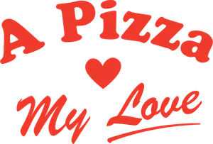 A Pizza My Love